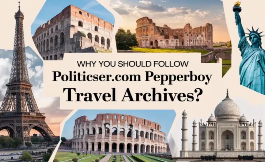 Politicser.com Pepperboy Travel Archives